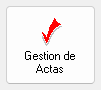 1. Gestión de Actas