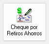 7. Cheque por Retiros de Ahorros